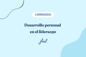 desarrollo personal en el liderazgo