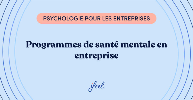 programmes de santé mentale en entreprise