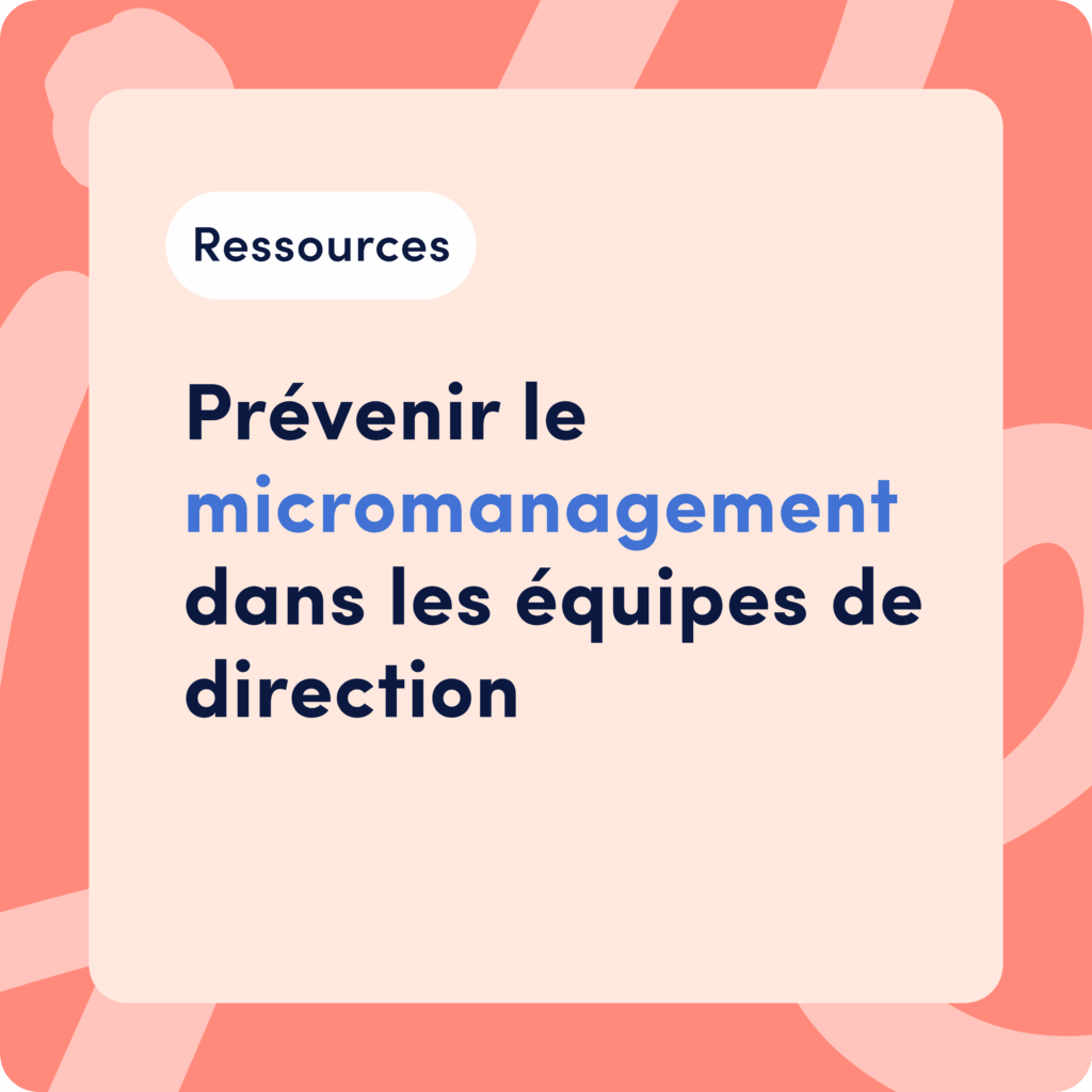 Prévenir le micromanagement